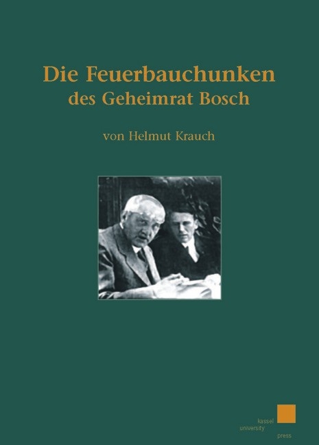 Die Feuerbauchunken des Geheimrat Bosch - Helmut Krauch