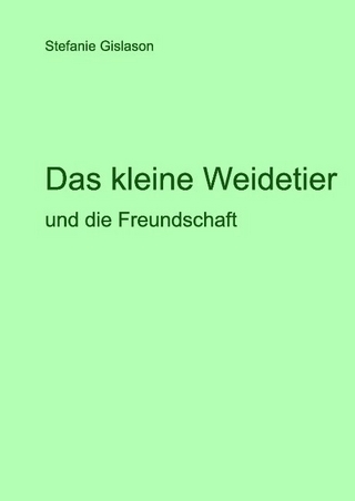 Das kleine Weidetier und die Freundschaft