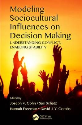 Modeling Sociocultural Influences on Decision Making - 
