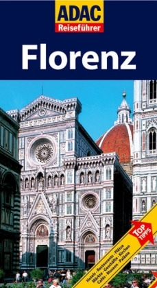 ADAC Reisef&uuml;hrer Florenz