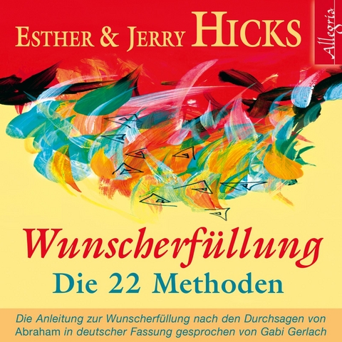 Wunscherf&uuml;llung - Esther Hicks, Jerry Hicks