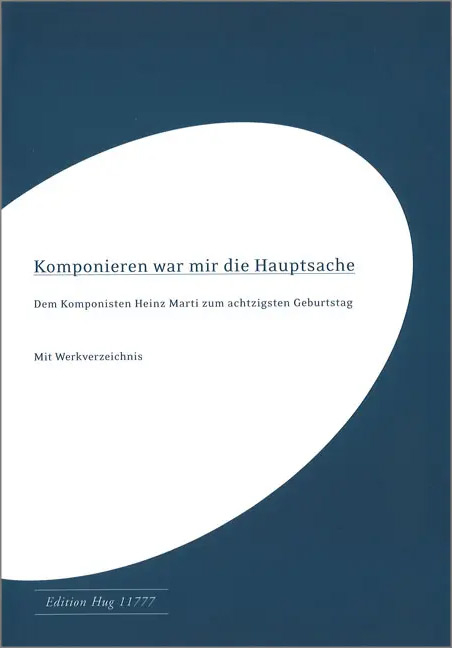 Komponieren war mir die Hauptsache - Elmar Melliger, Thomas Meyer, Alfred Zimmerlin