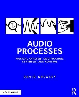 Audio Processes -  David Creasey