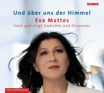 Und &uuml;ber uns der Himmel - Eva Mattes