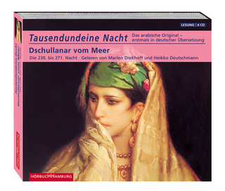 Tausendundeine Nacht. Dschullanar vom Meer. Die 230. bis 271. Nacht