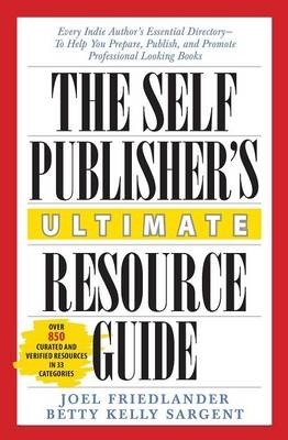 The Self-Publisher's Ultimate Resource Guide