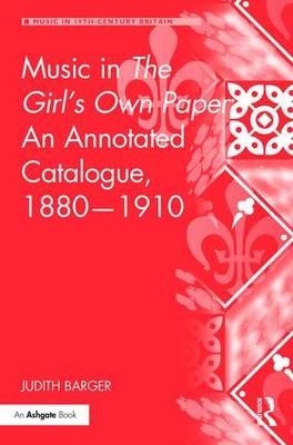 Music in The Girl's Own Paper: An Annotated Catalogue, 1880-1910 -  Judith Barger