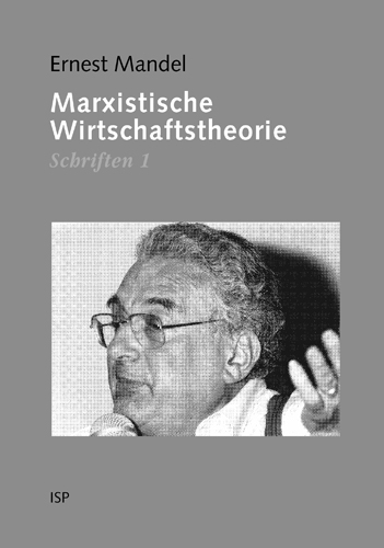 Marxistische Wirtschaftstheorie - Ernest Mandel