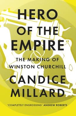 Hero of the Empire -  Candice Millard