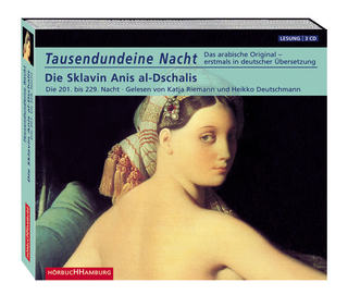 Tausendundeine Nacht.  Die Sklavin Anis al-Dschalis. Die 201. bis 229. Nacht