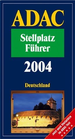 ADAC Stellplatz-F&uuml;hrer 2004