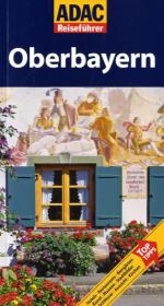 ADAC Reisef&uuml;hrer Oberbayern