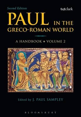 Paul in the Greco-Roman World: A Handbook -  J. Paul Sampley