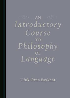 Introductory Course to Philosophy of Language