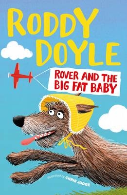 Rover and the Big Fat Baby -  Roddy Doyle