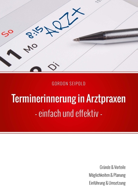 Terminerinnerung in Arztpraxen - Gordon Seipold
