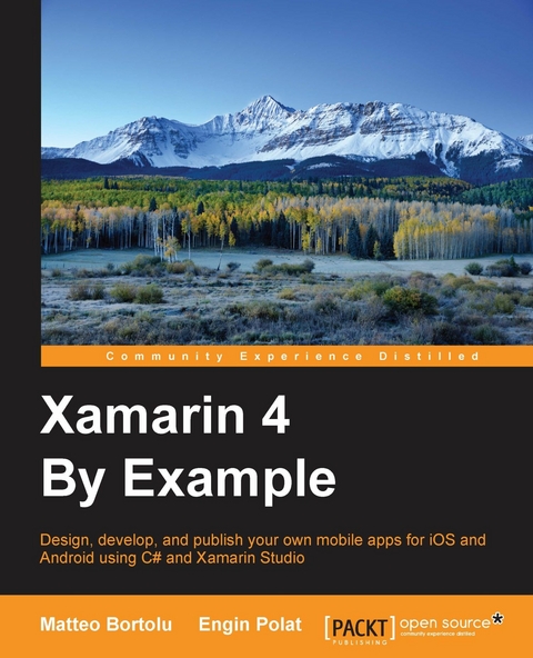 Xamarin 4 By Example -  Polat Engin Polat,  Bortolu Matteo Bortolu