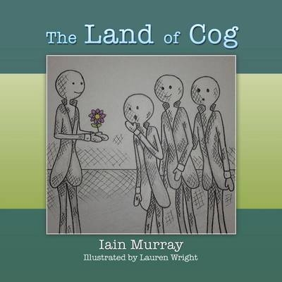 The Land of Cog - Iain Murray