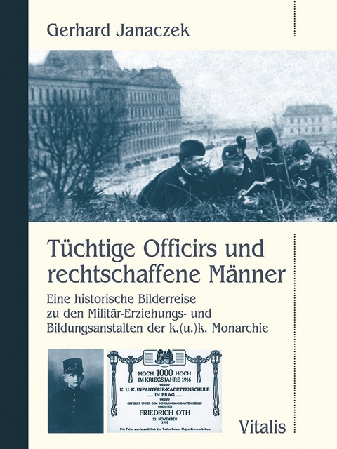 T&uuml;chtige Officirs und rechtschaffene M&auml;nner - Gerhard Janaczek