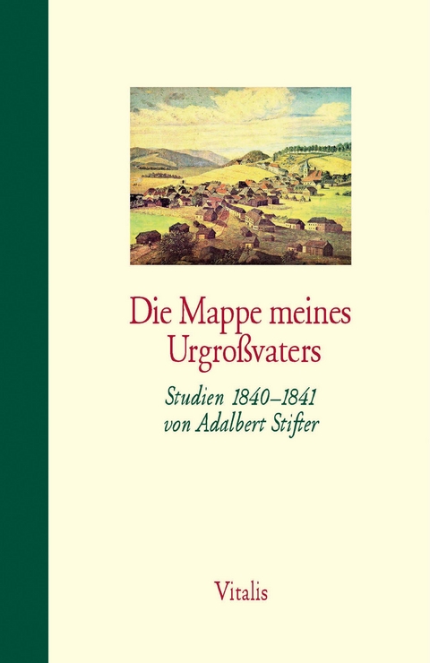 Gesammelte Werke in f&uuml;nf B&auml;nden / Die Mappe meines Urgro&szlig;vaters - Adalbert Stifter