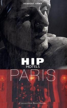 Hip Hotels Paris - Herbert Ypma