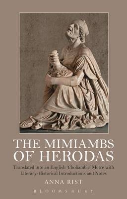 The Mimiambs of Herodas - UK) Rist Anna (Independent Scholar