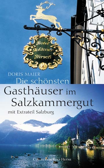 Die sch&ouml;nsten Gasth&auml;user im Salzkammergut - Doris Maier