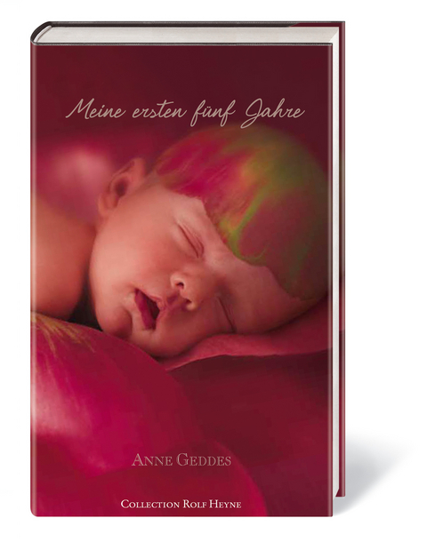Meine ersten fünf Jahre - Anne Geddes
