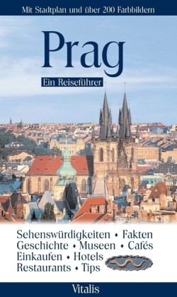 Prag - Ein Reiseführer