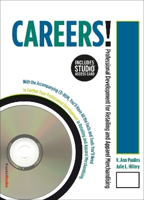 Careers! Professional Development for Retailing and Apparel Merchandising - Julie L. Hillery, V. Ann Paulins