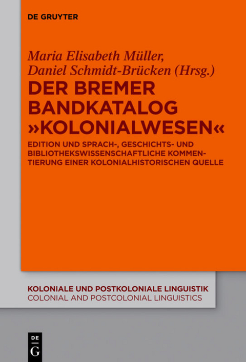 Der Bremer Bandkatalog &bdquo;Kolonialwesen&ldquo; - 