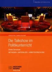 Die Talkshow im Politikunterricht