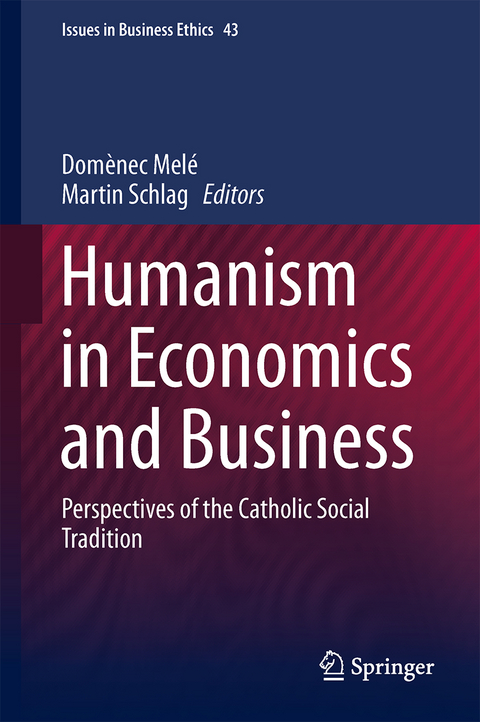 Humanism in Economics and Business - 
