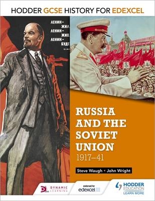 Hodder GCSE History for Edexcel: Russia and the Soviet Union, 1917-41 -  Steve Waugh,  John Wright