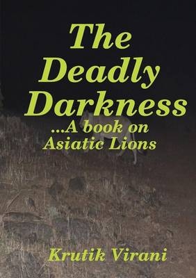 The Deadly Darkness - Krutik Virani