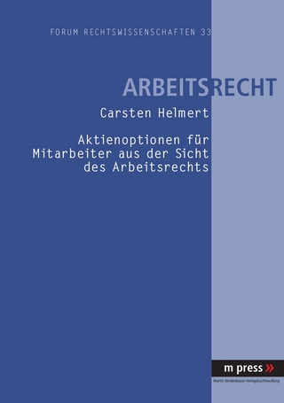 Aktienoptionen fuer Mitarbeiter aus der Sicht des Arbeitsrechts