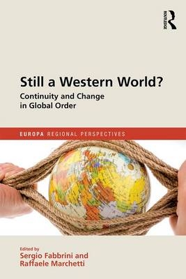 Still a Western World? Continuity and Change in Global Order - 