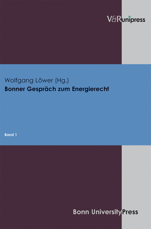 Bonner Gespr&auml;ch zum Energierecht - 