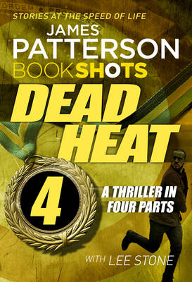 Dead Heat   Part 4 -  James Patterson
