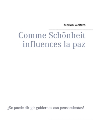 Comme Schönheit influences la paz