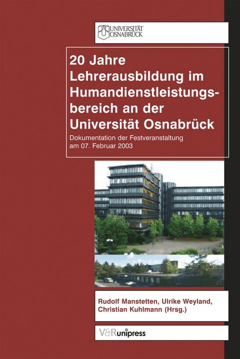 20 Jahre Lehrerausbildung im Humandienstleistungsbereich an der Universit&auml;t Osnabr&uuml;ck - 