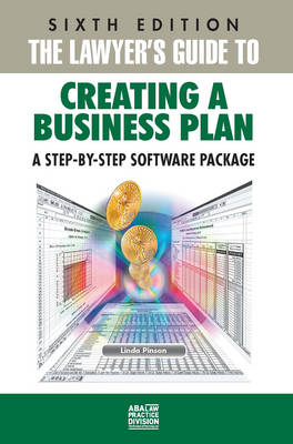 The Lawyer's Guide to Creating a Business Plan - Linda Pinson