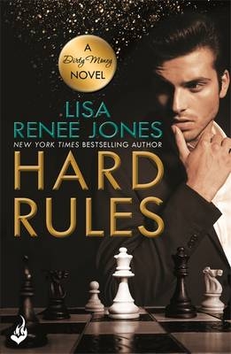 Hard Rules: Dirty Money 1 -  Lisa Renee Jones