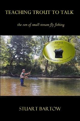 Teaching Trout to Talk - Stuart Bartow