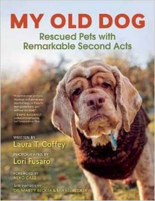 My Old Dog - Laura T. Coffey, Lori Fusaro
