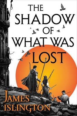 Shadow of What Was Lost -  James Islington