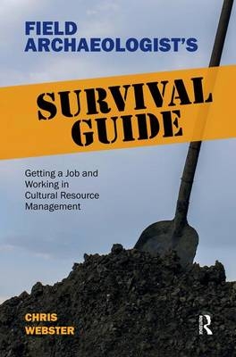 Field Archaeologist's Survival Guide -  Chris Webster
