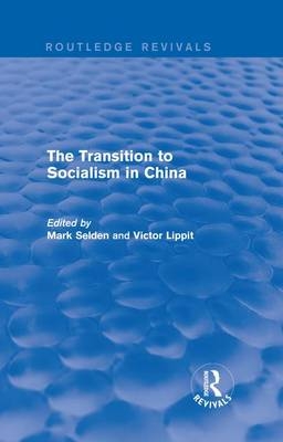 Transition to Socialism in China (Routledge Revivals)