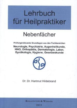 Lehrbuch f&uuml;r Heilpraktiker Bd.2: Nebenf&auml;cher - Hartmut Hildebrand