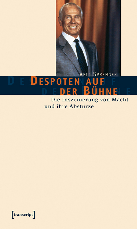 Despoten auf der B&uuml;hne - Veit Sprenger